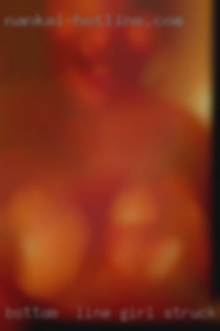 Bottom girl struck  line looking for a real FWB.