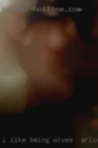 I like wives in Arlington, Texas being choked and face fucked.