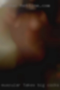 Muscular, takes for big cocks care of himself.